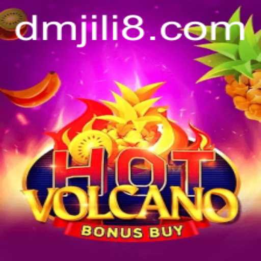 Exploring the Exciting World of HotVolcanoBonusBuy: A Thrilling Slot Adventure by DM JILI