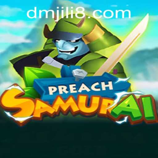 PreachSamurai: A Thrilling Adventure with Strategic Depth