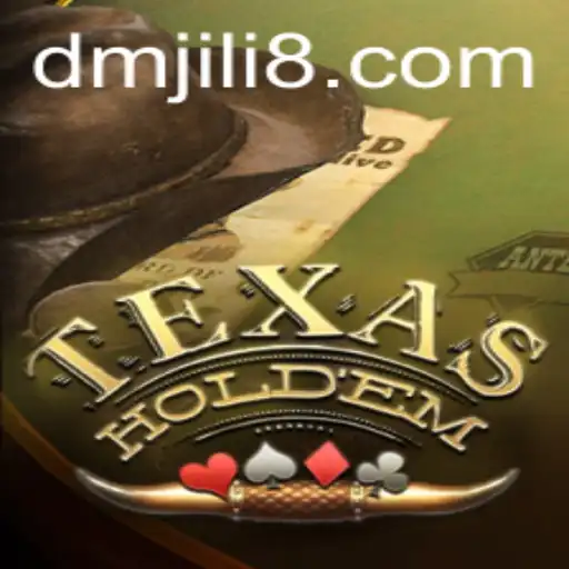 Mastering Texas Holdem with DM JILI: A Guide to the Game, its Rules, and Cultural Impact